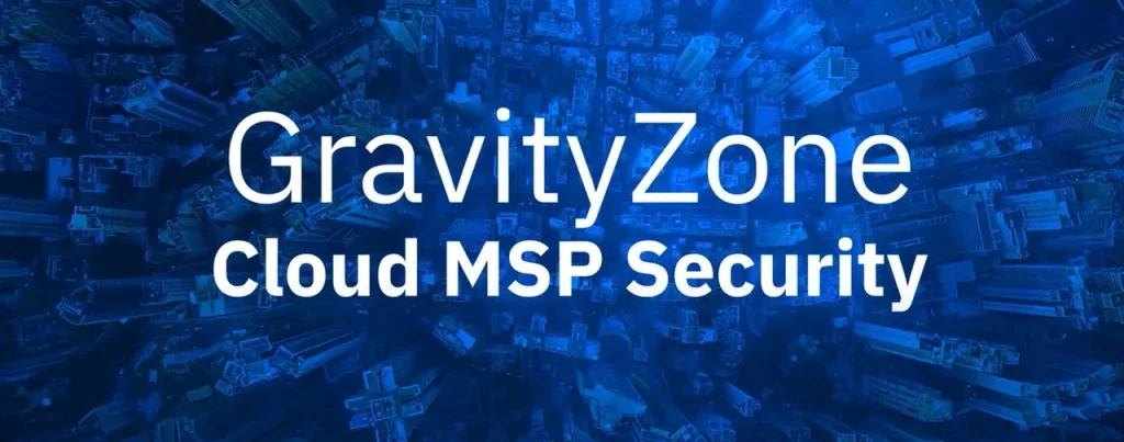 Logo di Bitdefender GravityZone Cloud MSP Security con sfondo blu e veduta dall'alto di una città.